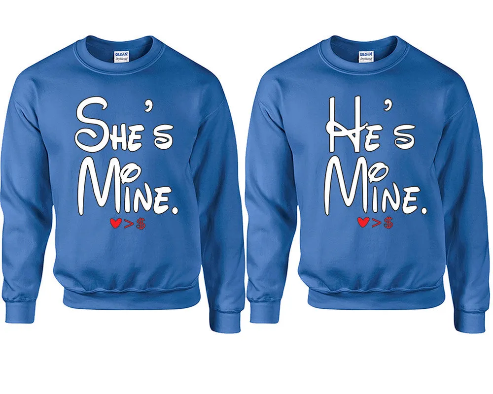 She's Mine & He's Mine Couple Matching Crewneck Sweaters – Unisex Pullover Sweaters Sold Separately for Him and Her