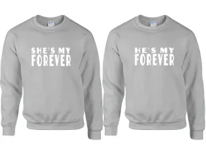 She's My Forever & He's My Forever Couple Matching Crewneck Sweaters – Unisex Pullover Sweaters Sold Separately for Him and Her