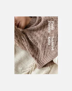 Textured Knits by Paula Pereiras